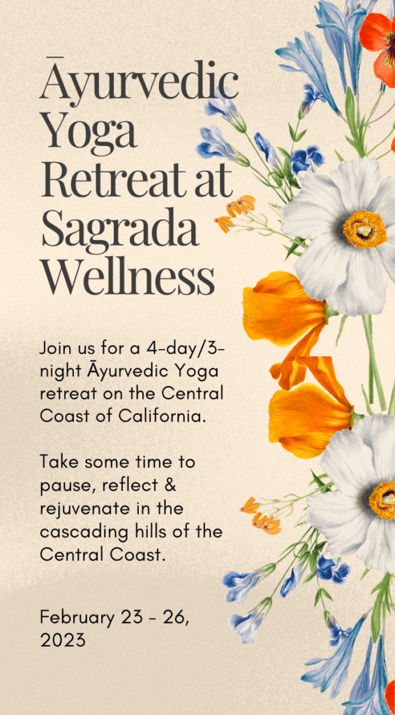 Sagrada Wellness San Luis Obispo Ayurvedic Yoga Retreat